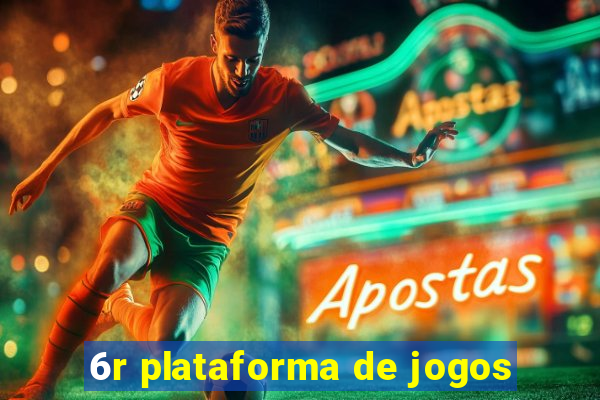 6r plataforma de jogos